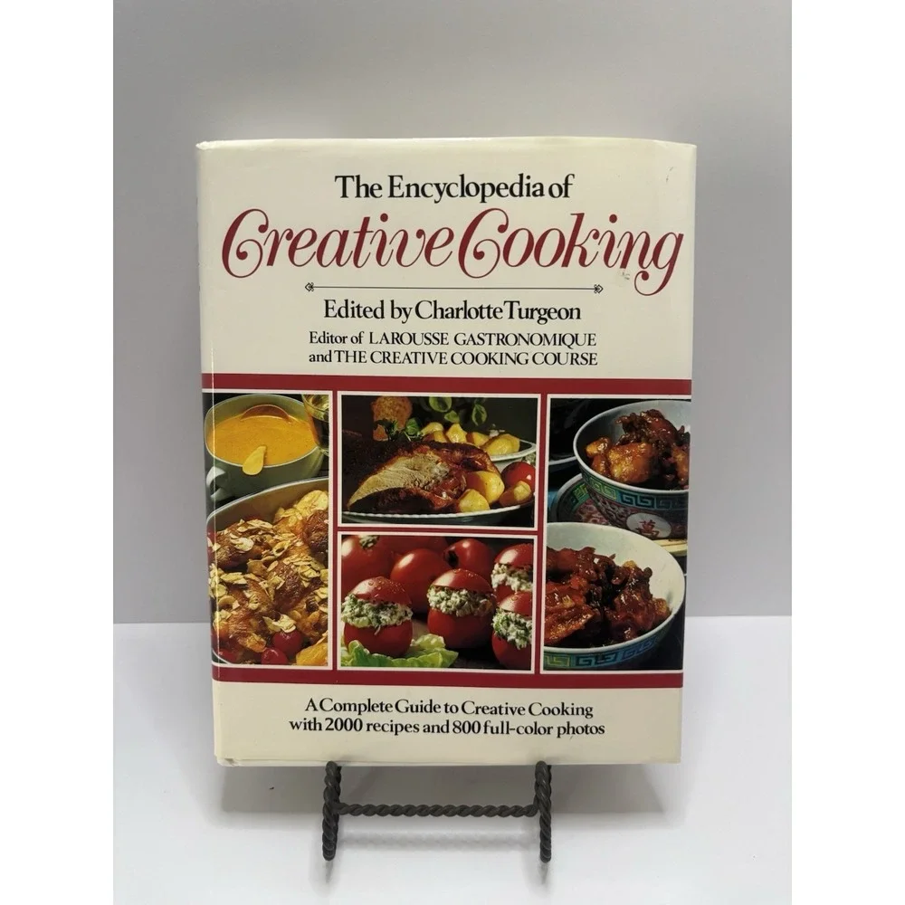 THE ENCYCLOPEDIA‎ OF CREATIVE COOKING Charlotte Turgeon 1984